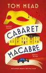 Cabaret Macabre - Tom Mead