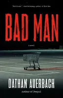 Bad Man - Dathan Auerbach