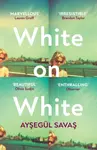 White on White - Aysegul Savas