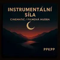 ppkpp – Instrumentální Síla Cinematic / Filmová hudba