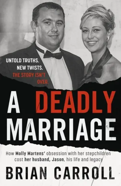 A Deadly Marriage - Brian Carroll