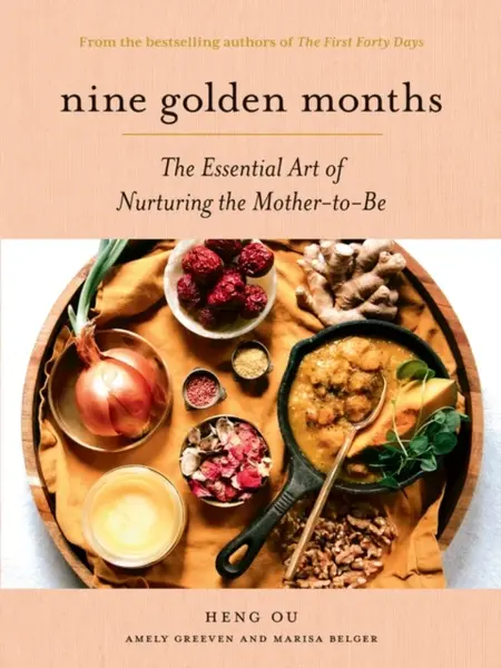 Nine Golden Months - Amely Greeven, Heng Ou, Marisa Belger
