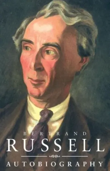The Autobiography of Bertrand Russell - Bertrand Russell