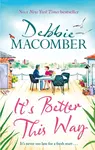 It's Better This Way - Debbie Macomber