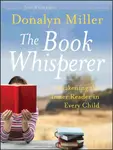 The Book Whisperer - Donalyn  Miller