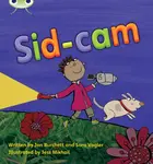 Bug Club Phonics - Phase 3 Unit 10: Sid-Cam - Jan Burchett, Sara Vogler