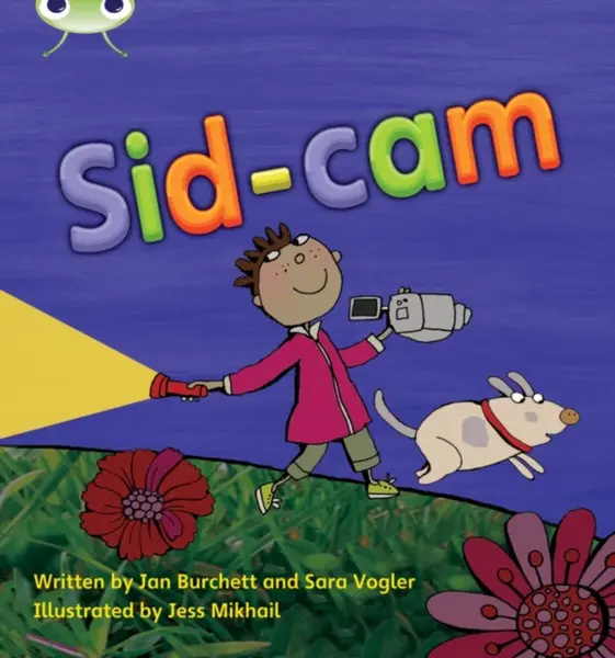 Bug Club Phonics - Phase 3 Unit 10: Sid-Cam - Jan Burchett, Sara Vogler