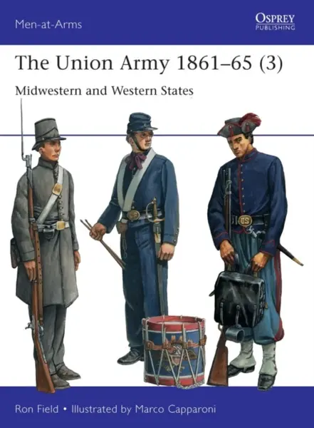 The Union Army 1861â€“65 (3) - Ron Field
