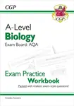 A-Level Biology: AQA Year 1 & 2 Exam Practice Workbook - includes Answers - CGP Books