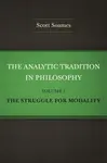 The Analytic Tradition in Philosophy, Volume 3 - Scott Soames