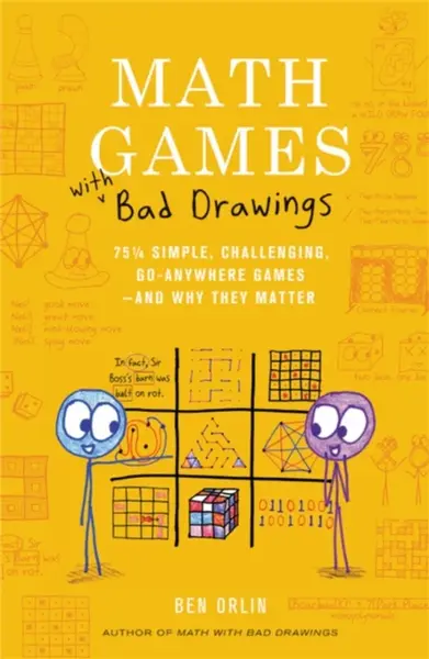 Math Games with Bad Drawings - Ben Orlin