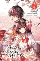 Bride of the Barrier Master, Vol. 2 (manga) - Carolina Hdz, Bodax, Odayaka Odayaka, Kureha Kureha, Linda Liu