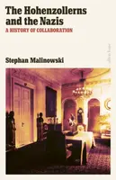 The Hohenzollerns and the Nazis - Stephan Malinowski