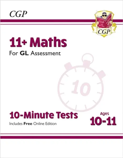 11+ GL 10-Minute Tests: Maths - Ages 10-11 Book 1 (with Online Edition) - CGP Books