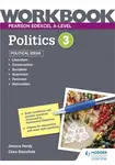 Pearson Edexcel A-level Politics Workbook 3: Political Ideas - Jessica Hardy, Clare Stansfield