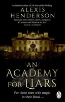 An Academy for Liars - Alexis Henderson