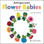 Amigurumi Flower Babies - Bas den Braver