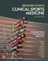 Clinical Sports Medicine: Foundations of Clinical Practice - Karim Khan, Peter Brukner