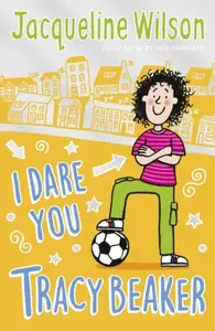 I Dare You, Tracy Beaker - Jacqueline Wilsonová