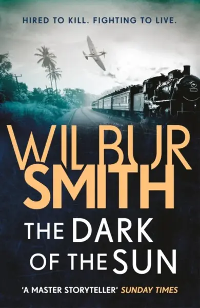 The Dark of the Sun - Wilbur Smith
