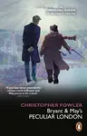 Bryant & Mayâ€™s Peculiar London - Christopher Fowler