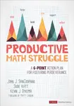 Productive Math Struggle - John J.  SanGiovanni, Susie  Katt, Kevin J.  Dykema