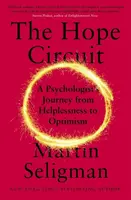 The Hope Circuit - Martin E.P. Seligman