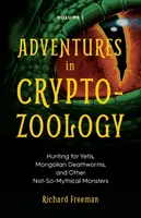 Adventures in Cryptozoology - Richard Freeman