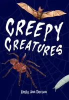 Creepy Creatures - Emily Ann Davison
