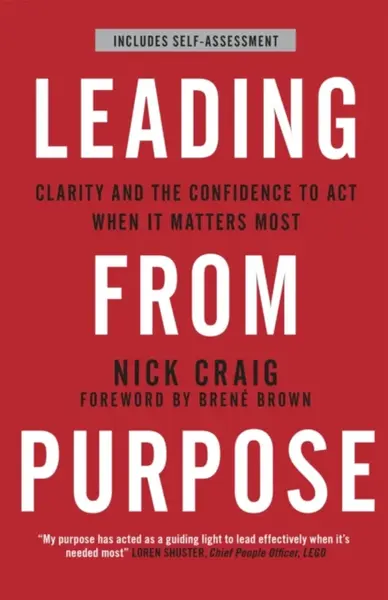 Leading from Purpose - Nick Craig