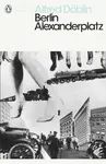 Berlin Alexanderplatz - Alfred Döblin
