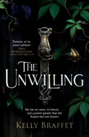 The Unwilling - Kelly Braffet