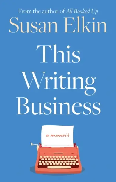 This Writing Business - Susan Elkin