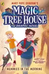 Magic Tree House: Mummies in the Morning - Osborne Mary Pope, Jenny Laird
