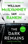The Dark Remains - Ian Rankin, William McIlvanney