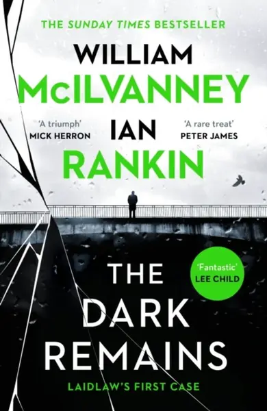 The Dark Remains - Ian Rankin, William McIlvanney
