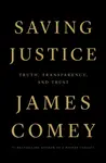 Saving Justice - James Comey