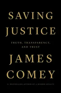 Saving Justice - James Comey