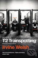 T2 Trainspotting - Irvine Welsh - kniha z kategorie Společenská beletrie