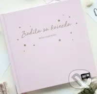 Moje prvé roky - ružová (Zrodila sa hviezda)