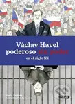 Václav Havel (poderoso sin poder en el siglo XX) - Martin Vopěnka, Eva Bartošová (ilustrátor) - kniha z kategorie Historie