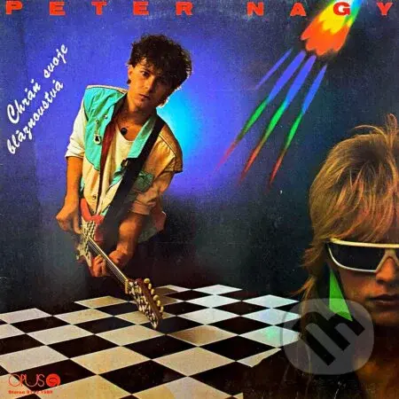Peter Nagy: Chráň svoje bláznovstvá LP - Peter Nagy