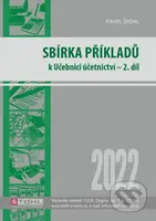 Sbírka příkladů k učebnici účetnictví II. díl 2022 - kniha z kategorie Odborné školy