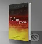 Dům u jezera (Jeden dům, pět rodin a sto let německé hisotrie) - kniha z kategorie Společenská beletrie