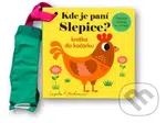 Kde je paní Slepice? Knížka do kočárku (Plstěná okénka a zrcátko!) - kniha z kategorie Pro děti