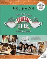 Friends: The Official Central Perk Cookbook - Kara Mickelson - kniha z kategorie Od známých osobností