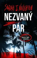 Nezvaný pár - Sarah J. Naughton - kniha z kategorie Detektivky, thrillery a horory