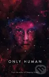 Only Human - Sylvain Neuvel