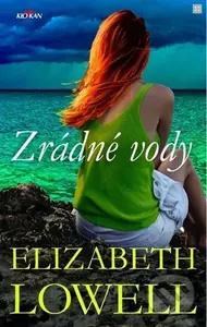 Zrádné vody - Elizabeth Lowell - kniha z kategorie Detektivky