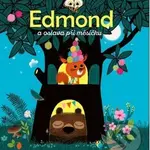 Edmond a oslava při měsíčku - Astrid Desbordes, Marc Boutavant - kniha z kategorie Pohádky